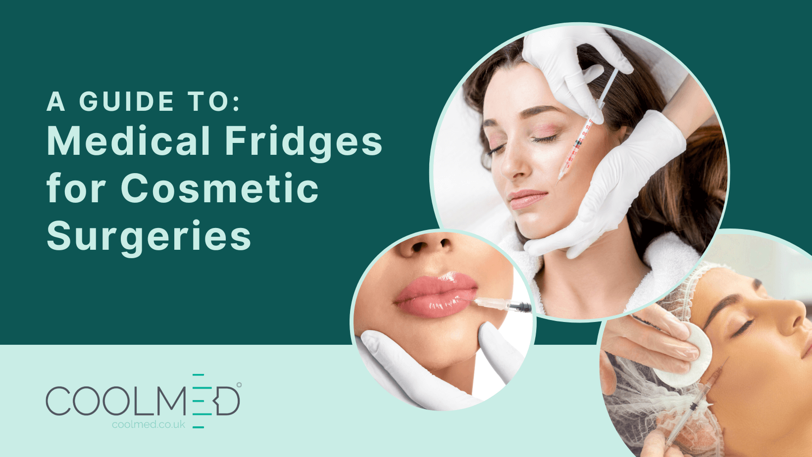 A guide to medical fridges for cosmetic surgeries graphic by CoolMed