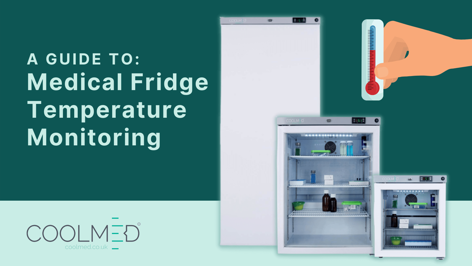 A guide to monitoring the temperature of a medical fridge graphic by CoolMed