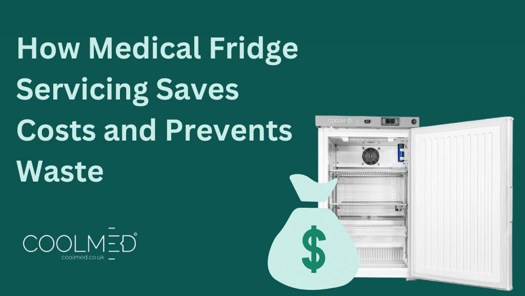 How medical fridge servicing saves costs and prevents waste blog banner