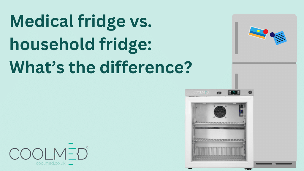 Medical fridge vs. household fridge: What's the difference blog banner